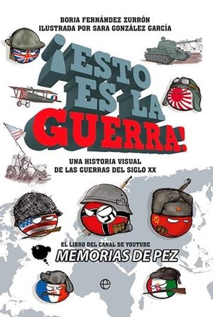¡Esto es la guerra! | 9788413843339 | de Pez, Memorias | Librería Castillón - Comprar libros online Aragón, Barbastro