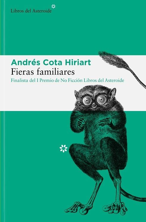 Fieras familiares | 9788417977962 | Cota Hiriart, Andrés | Librería Castillón - Comprar libros online Aragón, Barbastro