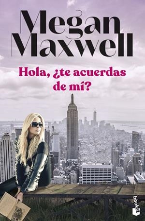 Hola, ¿te acuerdas de mí? | 9788408258711 | Maxwell, Megan | Librería Castillón - Comprar libros online Aragón, Barbastro