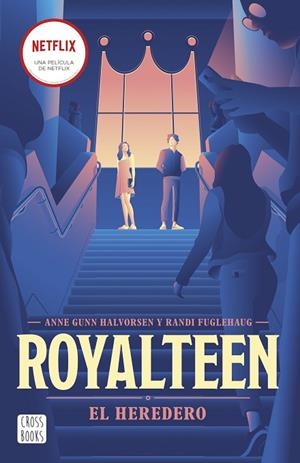 Royalteen 1. El heredero | 9788408254355 | Fuglehaug, Randi / Halvorsen, Anne Gunn | Librería Castillón - Comprar libros online Aragón, Barbastro