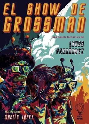El show de Grossman | 9788494077326 | Fernández, Laura | Librería Castillón - Comprar libros online Aragón, Barbastro