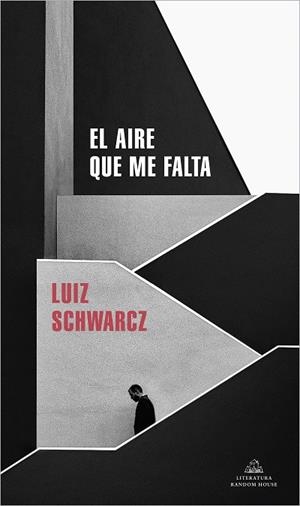 El aire que me falta | 9788439739883 | Luiz Schwarcz | Librería Castillón - Comprar libros online Aragón, Barbastro