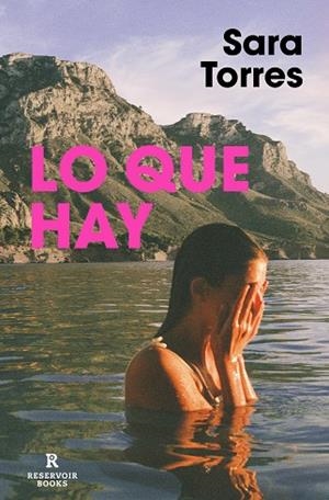Lo que hay | 9788417910969 | Sara Torres | Librería Castillón - Comprar libros online Aragón, Barbastro