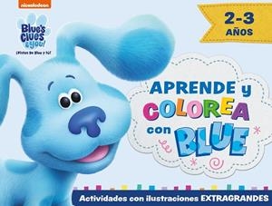 Aprende y colorea con Blue (Blue's Clues & You! | ¡Pistas de Blue y tú!) | 9788448861087 | Nickelodeon | Librería Castillón - Comprar libros online Aragón, Barbastro
