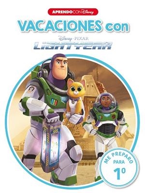 Vacaciones con Lightyear. Me preparo para 1o | 9788418039522 | Disney, | Librería Castillón - Comprar libros online Aragón, Barbastro