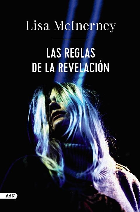 Las reglas de la revelación (AdN) | 9788413626949 | McInerney, Lisa | Librería Castillón - Comprar libros online Aragón, Barbastro