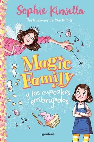 MAGIC FAMILY y los cupcakes embrujados (Magic Family 1) | 9788418318474 | Sophie Kinsella | Librería Castillón - Comprar libros online Aragón, Barbastro
