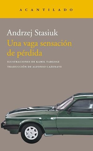 Una vaga sensación de pérdida | 9788419036049 | Stasiuk, Andrzej | Librería Castillón - Comprar libros online Aragón, Barbastro