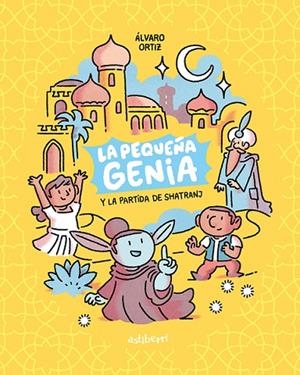 La pequeña genia 1. La partida de Shatranj | 9788418909115 | Ortiz, Álvaro | Librería Castillón - Comprar libros online Aragón, Barbastro