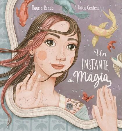 Un instante de magia | 9788448859879 | Magela Ronda Pilar Centeno | Librería Castillón - Comprar libros online Aragón, Barbastro