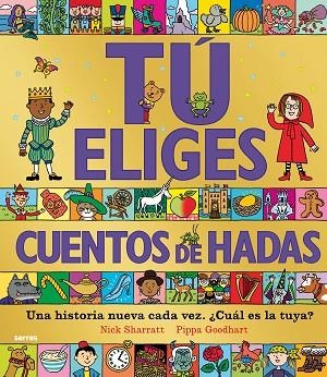 Tú eliges - Cuentos de hadas | 9788427299603 | Nick Sharratt Pippa Goodhart | Librería Castillón - Comprar libros online Aragón, Barbastro