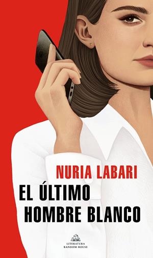 El último hombre blanco | 9788439739630 | Nuria Labari | Librería Castillón - Comprar libros online Aragón, Barbastro