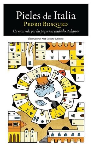 Pieles de Italia | 9788494383090 | Bosqued Pedro | Librería Castillón - Comprar libros online Aragón, Barbastro