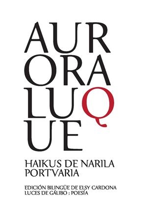 HAIKUS DE ARILA / PORTVARIA | 9788415117469 | Luque Aurora | Librería Castillón - Comprar libros online Aragón, Barbastro