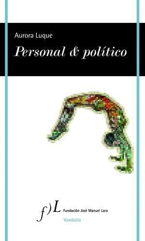 Personal & político | 9788415673064 | Luque, Aurora | Librería Castillón - Comprar libros online Aragón, Barbastro