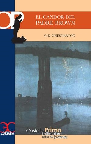 CANDOR DEL PADRE BROWN, EL - CASTALIA PRIMA | 9788497401807 | CHESTERTON, GILBERT KEITH | Librería Castillón - Comprar libros online Aragón, Barbastro