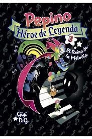 Pepino, Héroe de Leyenda 3 | 9788418809248 | D.G., Gigi | Librería Castillón - Comprar libros online Aragón, Barbastro