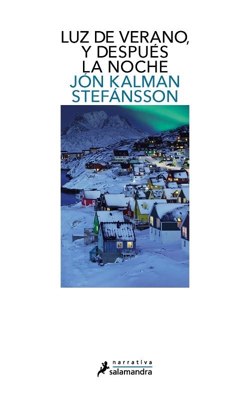 Luz de verano, y después la noche | 9788418681226 | Jón Kalman Stefánsson | Librería Castillón - Comprar libros online Aragón, Barbastro