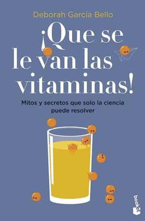 ¡Que se le van las vitaminas! | 9788408257530 | García Bello, Deborah | Librería Castillón - Comprar libros online Aragón, Barbastro