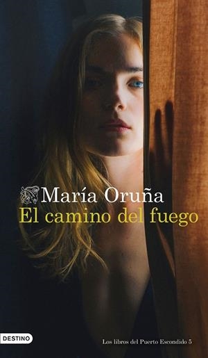 El camino del fuego | 9788423361588 | Oruña, María | Librería Castillón - Comprar libros online Aragón, Barbastro