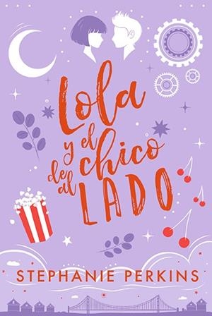 Lola y el chico de al lado | 9788424671877 | Perkins, Stephanie | Librería Castillón - Comprar libros online Aragón, Barbastro