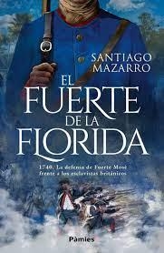 El fuerte de la Florida | 9788419301000 | Mazarro, Santiago | Librería Castillón - Comprar libros online Aragón, Barbastro