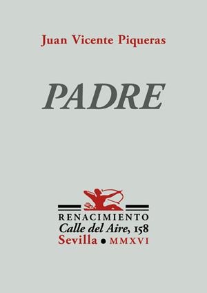 PADRE | 9788416685851 | Piqueras, Juan Vicente | Librería Castillón - Comprar libros online Aragón, Barbastro