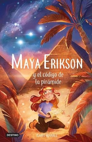 Maya Erikson 2. Maya Erikson y el código de la pirámide | 9788408257479 | Álvarez, Isabel | Librería Castillón - Comprar libros online Aragón, Barbastro