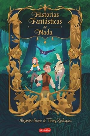 Historias fantásticas de nada | 9788418279881 | Green, Alejandra | Librería Castillón - Comprar libros online Aragón, Barbastro