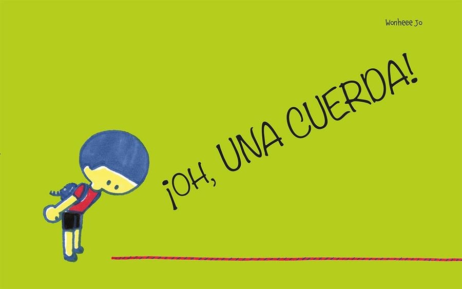 ¡Oh, una cuerda! | 9788491455776 | Wonhee, Cho | Librería Castillón - Comprar libros online Aragón, Barbastro