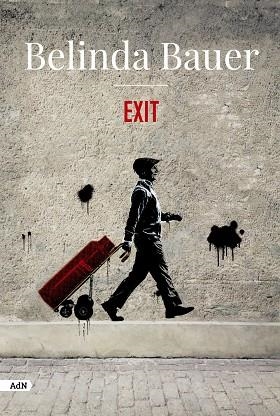 Exit (AdN) | 9788413627250 | Bauer, Belinda | Librería Castillón - Comprar libros online Aragón, Barbastro
