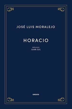 Horacio | 9788424940102 | MORALEJO, JOSÉ LUIS | Librería Castillón - Comprar libros online Aragón, Barbastro