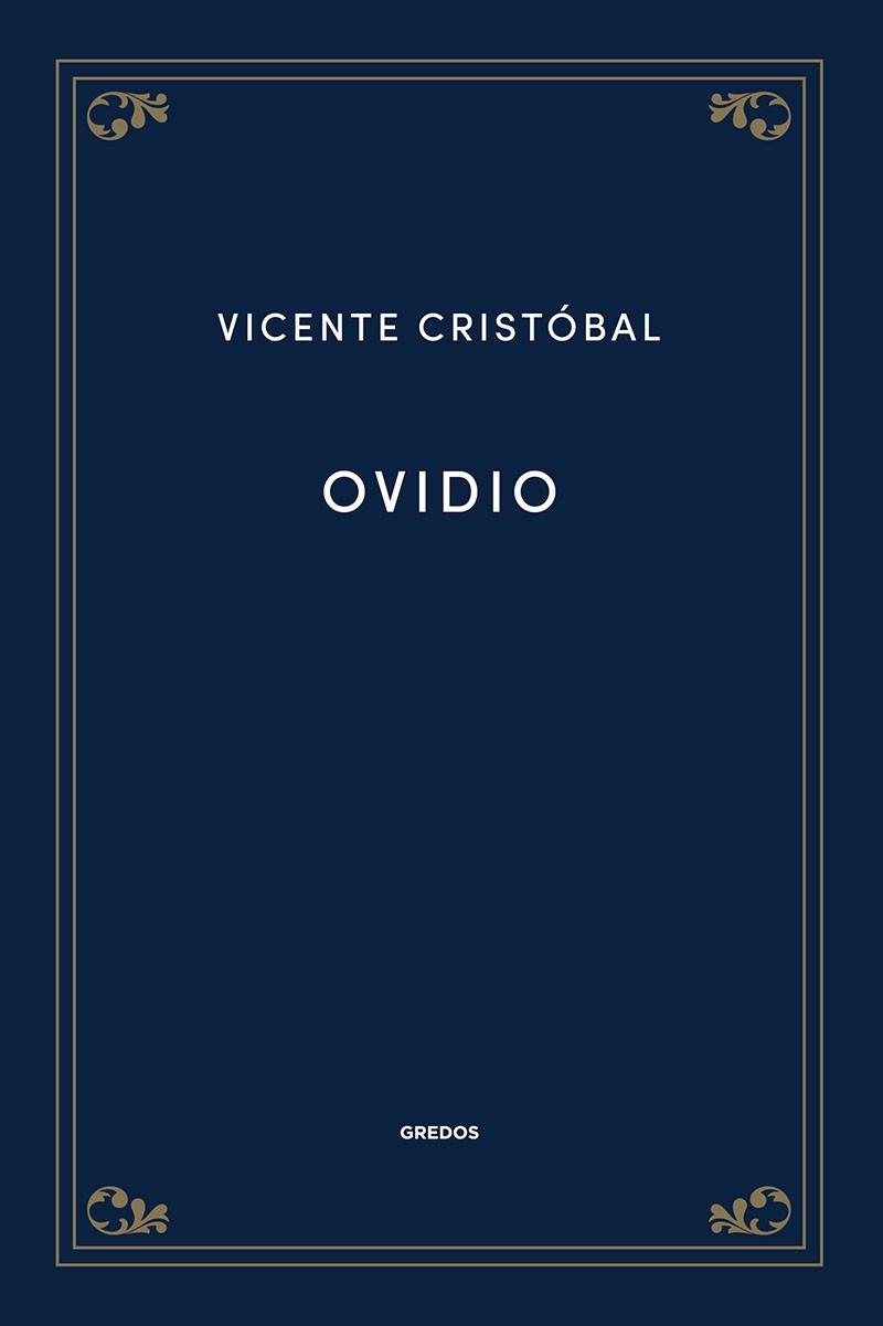 Ovidio | 9788424940119 | CRISTÓBAL LÓPEZ, VICENTE | Librería Castillón - Comprar libros online Aragón, Barbastro