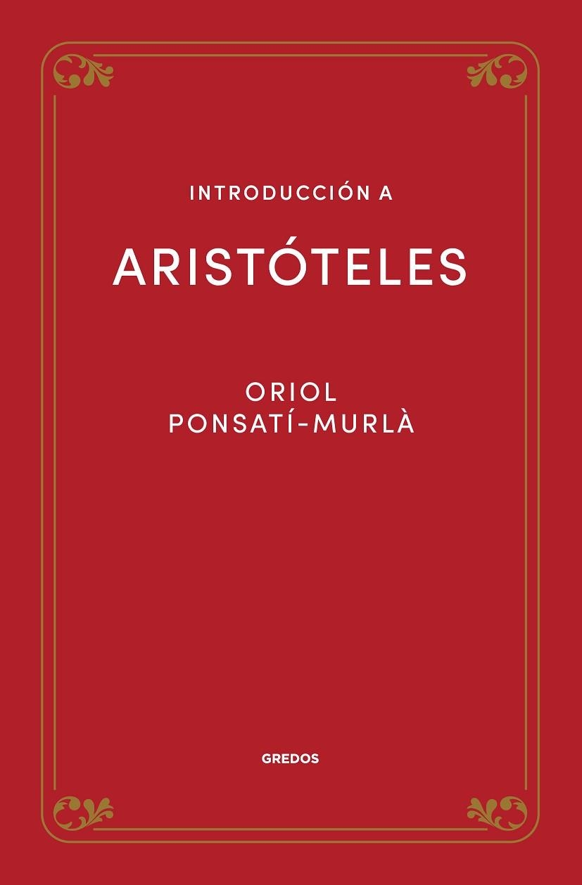 Introducción a Aristóteles | 9788424940133 | PONSATÍ MURLÀ, ORIOL | Librería Castillón - Comprar libros online Aragón, Barbastro