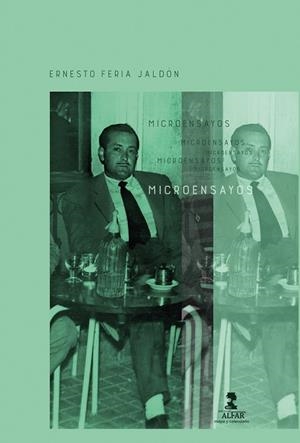 Microensayos | 9788478989300 | Feria Jaldón, Ernesto | Librería Castillón - Comprar libros online Aragón, Barbastro