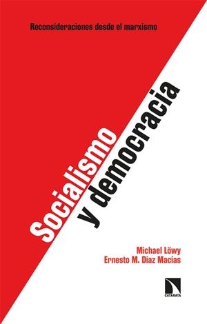 Socialismo y democracia | 9788413524955 | Díaz Macías, Ernesto M./Löwy, Michael | Librería Castillón - Comprar libros online Aragón, Barbastro