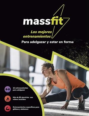Massfit. Los mejores entrenamientos para adelgazar y estar en forma | 9788499109633 | Equipo Paidotribo | Librería Castillón - Comprar libros online Aragón, Barbastro