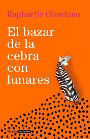 El bazar de la cebra con lunares | 9788425360961 | Raphaëlle Giordano | Librería Castillón - Comprar libros online Aragón, Barbastro