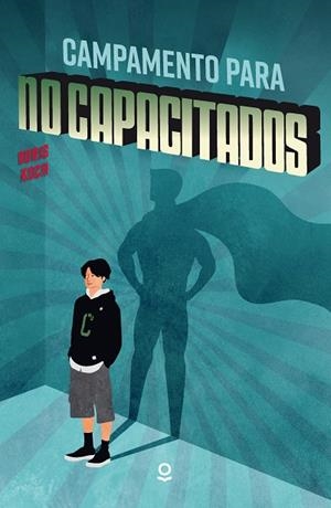 Campamento para no capacitados | 9788491224082 | Koch, Boris | Librería Castillón - Comprar libros online Aragón, Barbastro