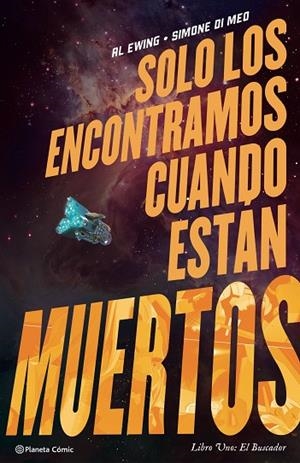 Solo los encontramos cuando están muertos nº 01 | 9788411120371 | Al Ewing | Simone Di Meo | Librería Castillón - Comprar libros online Aragón, Barbastro