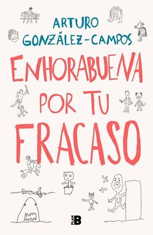 Enhorabuena por tu fracaso | 9788418051197 | Arturo GonzálezCampos | Librería Castillón - Comprar libros online Aragón, Barbastro