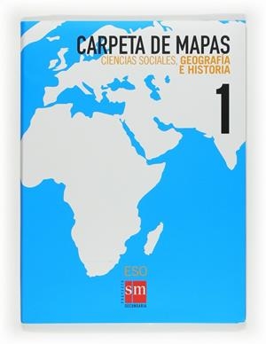 1º ESO CARPETA  MAPAS MUDOS -09 | 9788467534184 | Equipo de Educación Secundaria de Ediciones SM | Librería Castillón - Comprar libros online Aragón, Barbastro