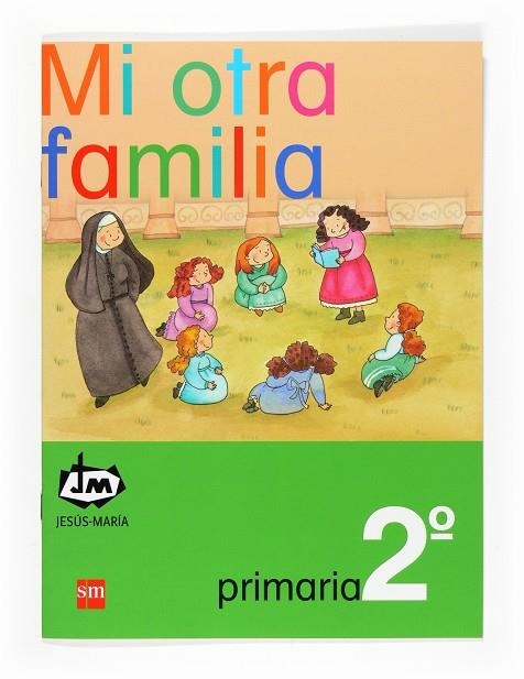 2EP.JM.MI OTRA FAMILIA 07 | 9788467521924 | Congregación de Jesús María | Librería Castillón - Comprar libros online Aragón, Barbastro