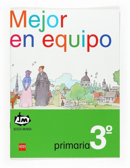 3EP.JM.MEJOR EN EQUIPO 07 | 9788467521931 | Congregación de Jesús María | Librería Castillón - Comprar libros online Aragón, Barbastro