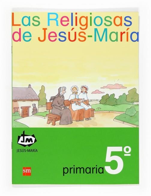 5EP.JM.LAS RELIGIOSAS DE JESUS-MARIA 07 | 9788467521955 | Congregación de Jesús María | Librería Castillón - Comprar libros online Aragón, Barbastro