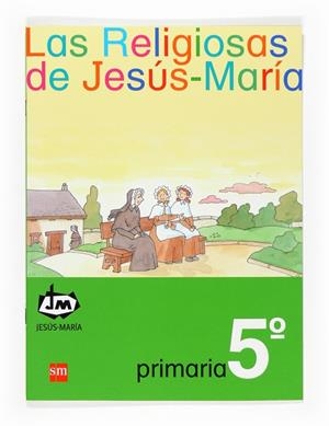 5EP.JM.LAS RELIGIOSAS DE JESUS-MARIA 07 | 9788467521955 | Congregación de Jesús María | Librería Castillón - Comprar libros online Aragón, Barbastro