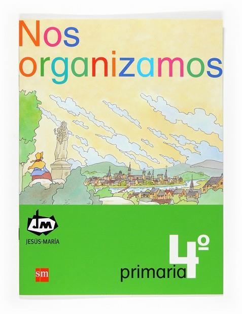4EP.JM.NOS ORGANIZAMOS 07 | 9788467521948 | Congregación de Jesús María | Librería Castillón - Comprar libros online Aragón, Barbastro