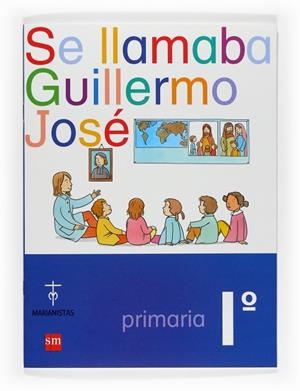 1EP.SE LLAMABA GUILLERMO(MARIANISTAS) 08 | 9788467522822 | Librería Castillón - Comprar libros online Aragón, Barbastro