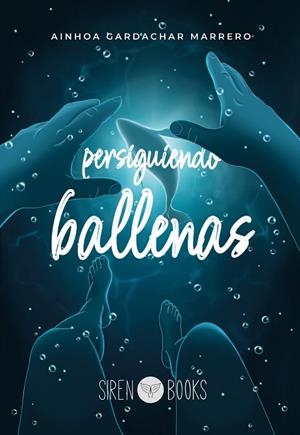 Persiguiendo ballenas | 9788412483765 | Gardachar Marrero, Ainhoa | Librería Castillón - Comprar libros online Aragón, Barbastro
