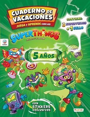 Cuaderno de Vacaciones juega y aprende Superthings Guardians of Kazoom para 5 añ | 9788419011091 | Ediba Europa EON SL | Librería Castillón - Comprar libros online Aragón, Barbastro